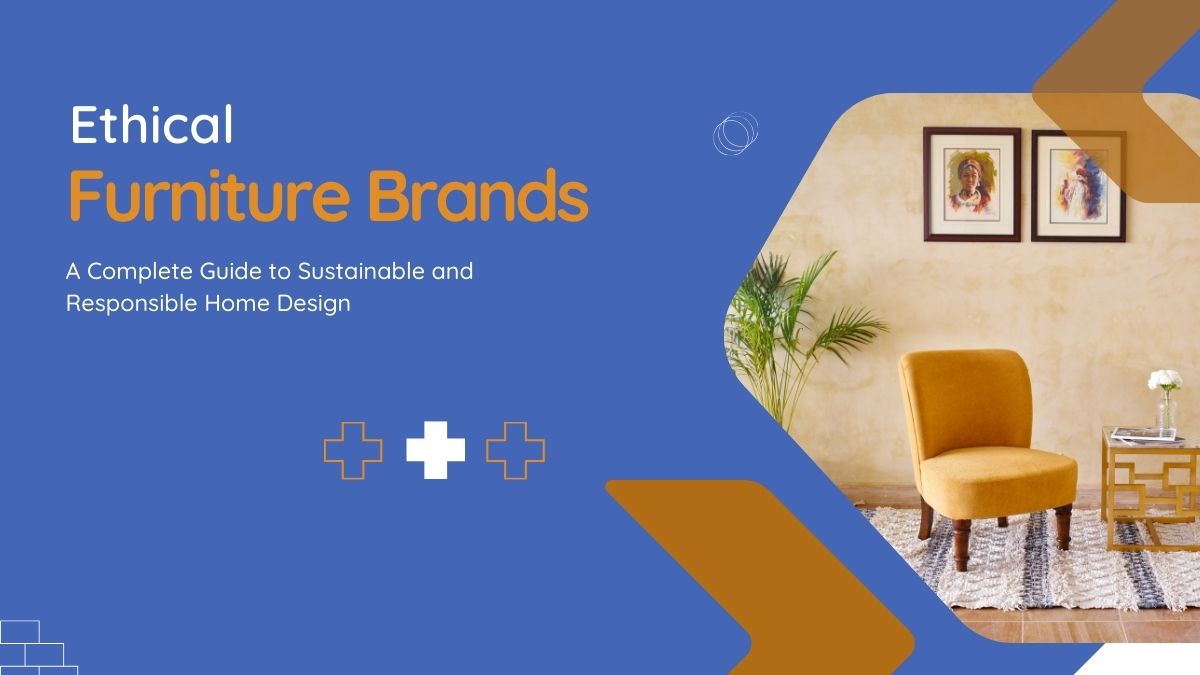 Ethical Furniture Brands