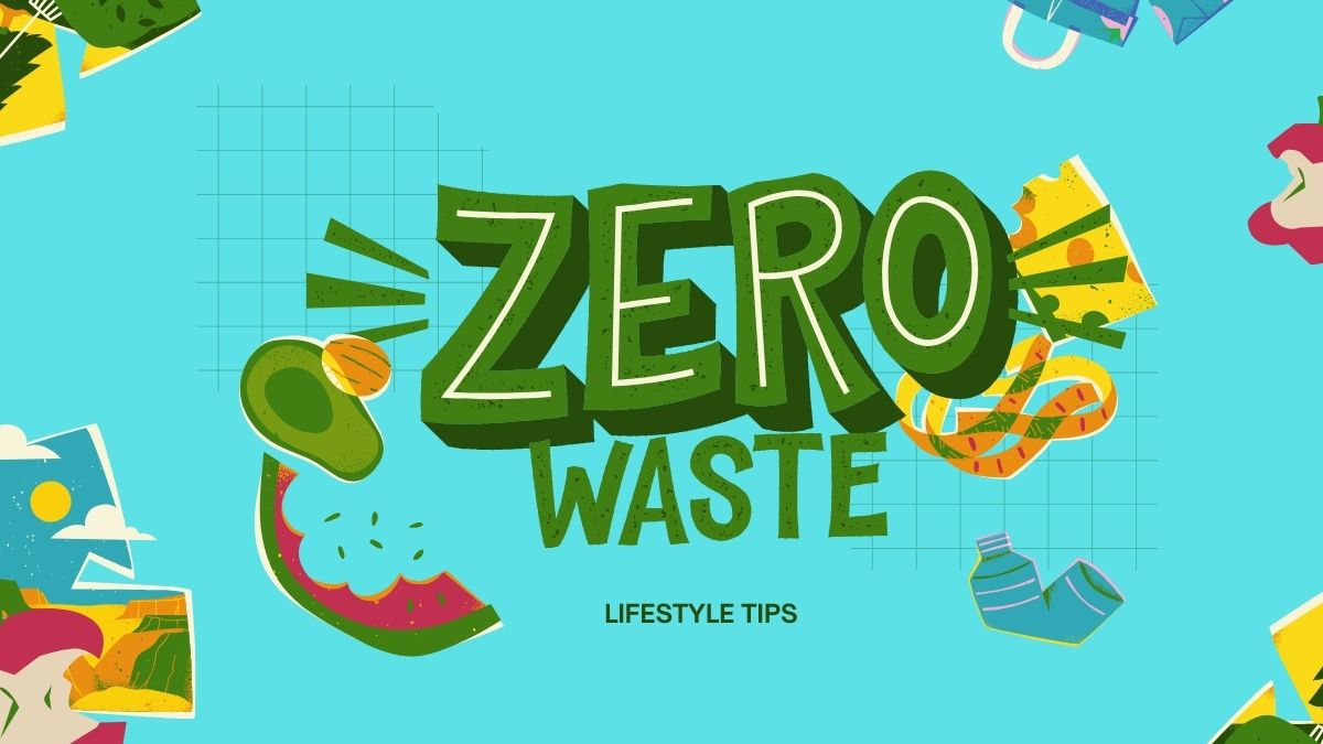 Zero Waste Lifestyle Tips